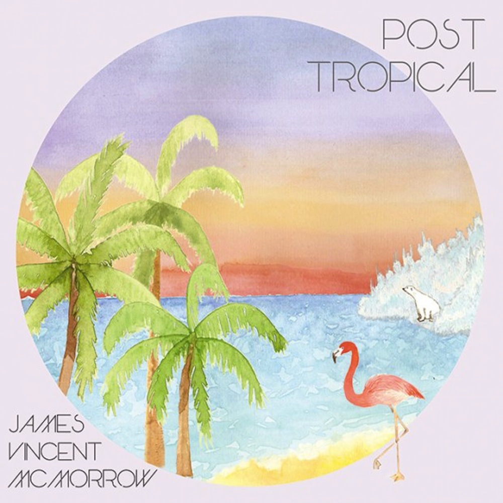 James Vincent McMorrow Post Tropical